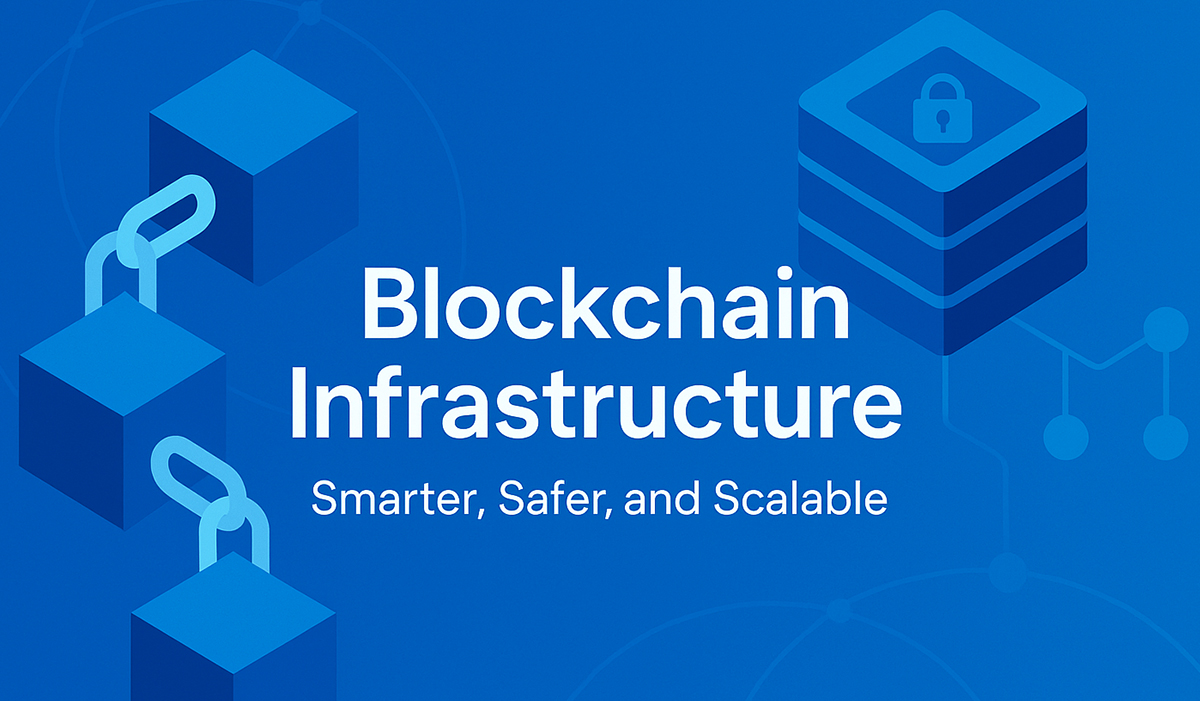 Blockchain Infrastructure